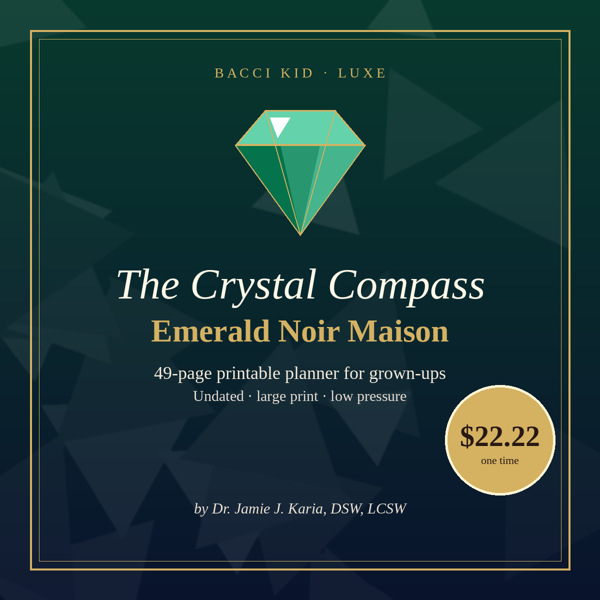 The Crystal Compass LUXE Planner: Emerald Noir Maison