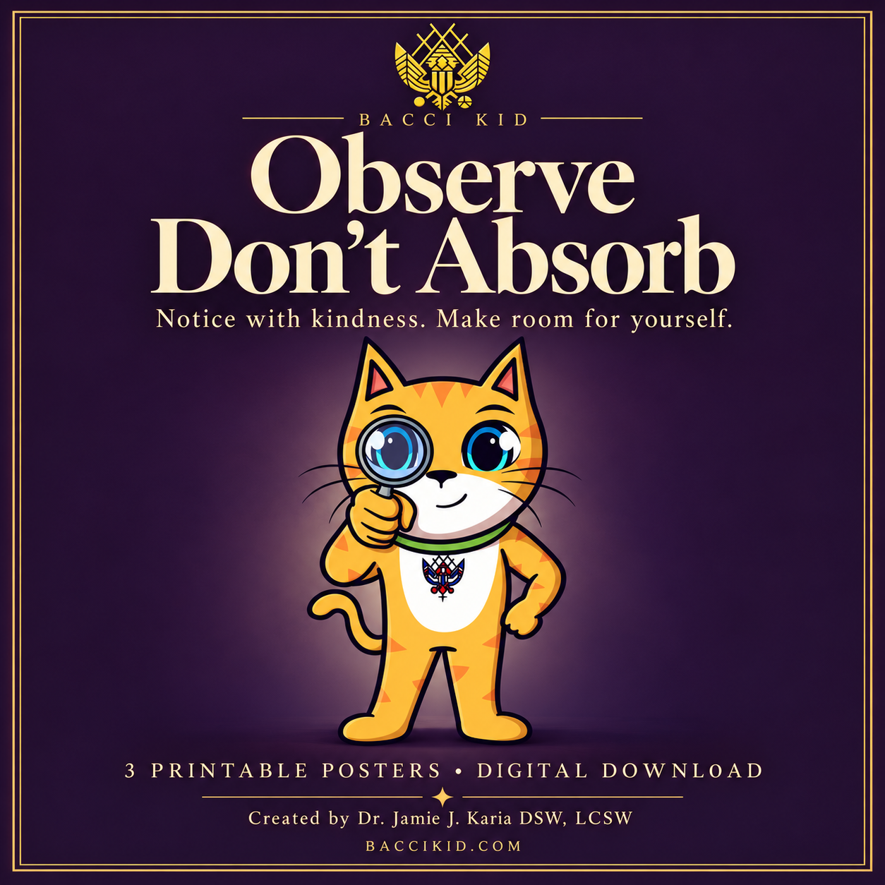 Observe Don't Absorb — three printable posters