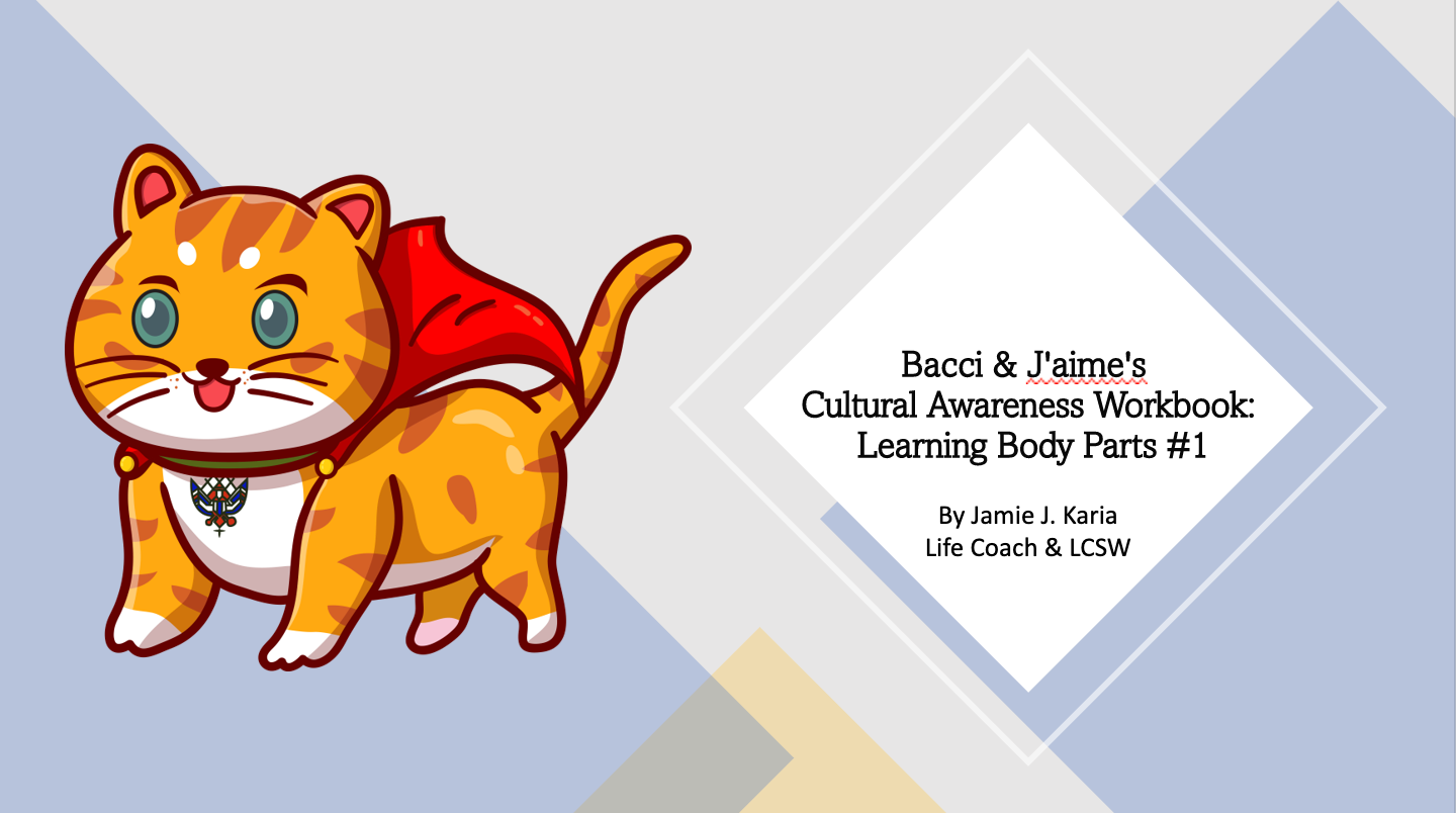 Cultural Awareness Workbook: Learning Body Parts #1