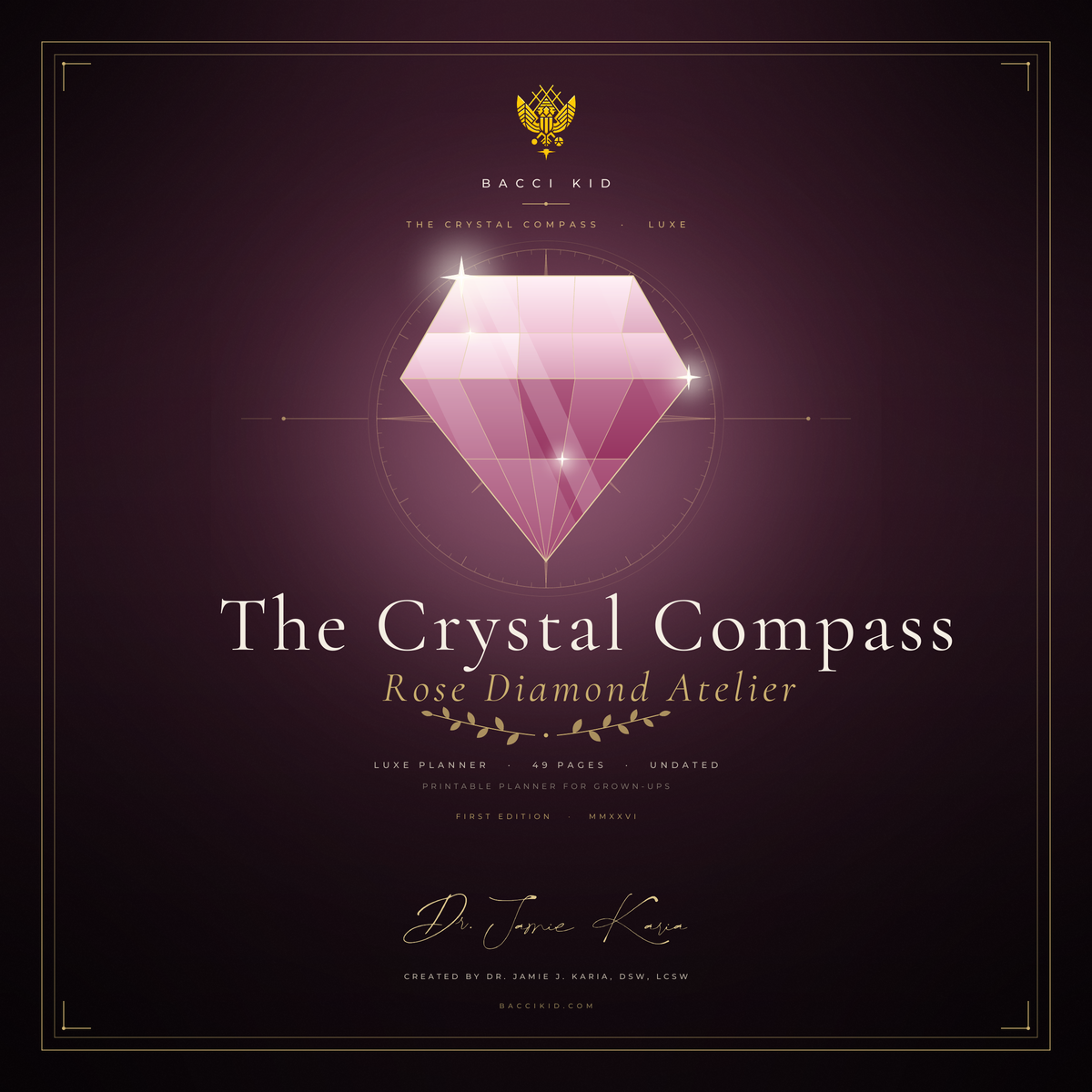 The Crystal Compass LUXE Planner: Rose Diamond Atelier
