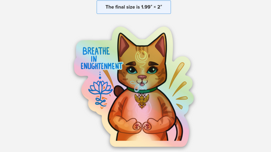 Breathe In Enlightenment (10 Hologram Stickers)