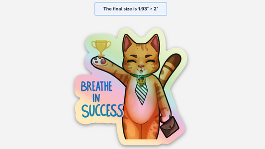 Breathe In Success (10 Hologram Stickers)