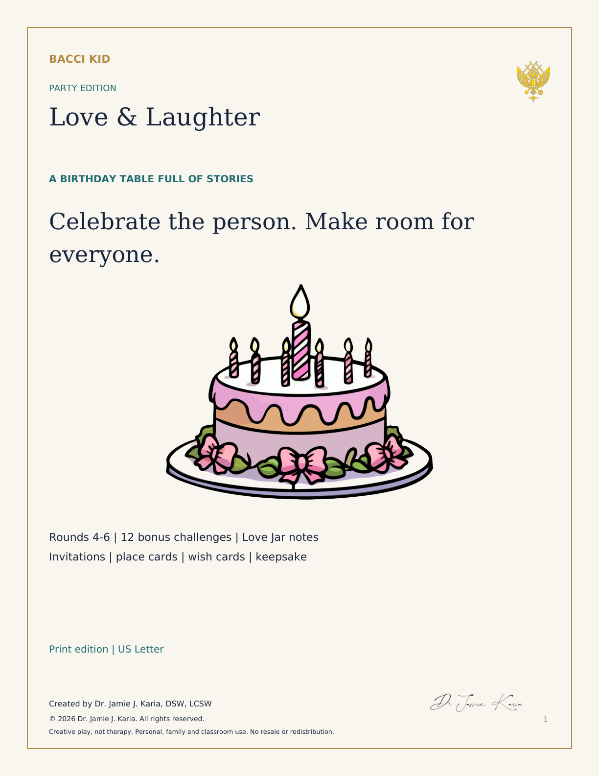 Love and Laughter Party Edition with current Bacci Kid yellow crest